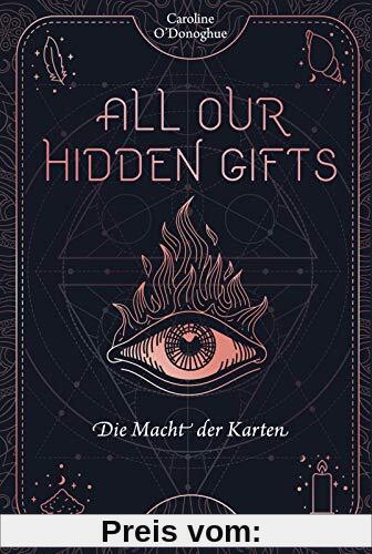 All Our Hidden Gifts - Die Macht der Karten (All Our Hidden Gifts 1): Moderne Urban Fantasy der Extraklasse